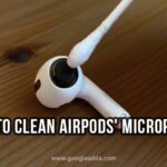 How to Clean AirPods' Microphone If Stops Working