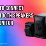 How To Connect Bluetooth Speakers To Monitor-3 Ways