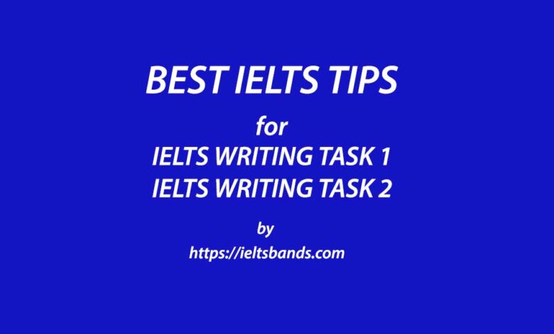 BEST TIPS IELTS WRITING TASK 1 TASK 2